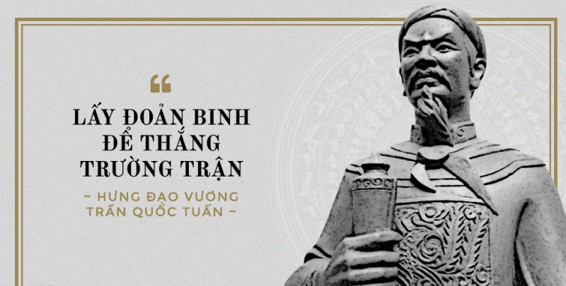 Những câu nói lưu danh sử sách của Hưng Đạo đại vương Trần Quốc Tuấn